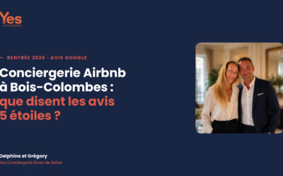 Conciergerie Airbnb à Bois-Colombes et alentour : que disent les avis 5 étoiles de notre première saison